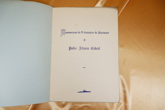 AS16LT48 – [BRASIL] Palhinha, Rui Cardoso Telles – COMEMORAÇÕES DO V CENTENÁRIO DO NASCIMENTO DE PEDRO ÁLVARES CABRAL. s.l. [Alfeite]. s.n. [Escola Naval]. 1968