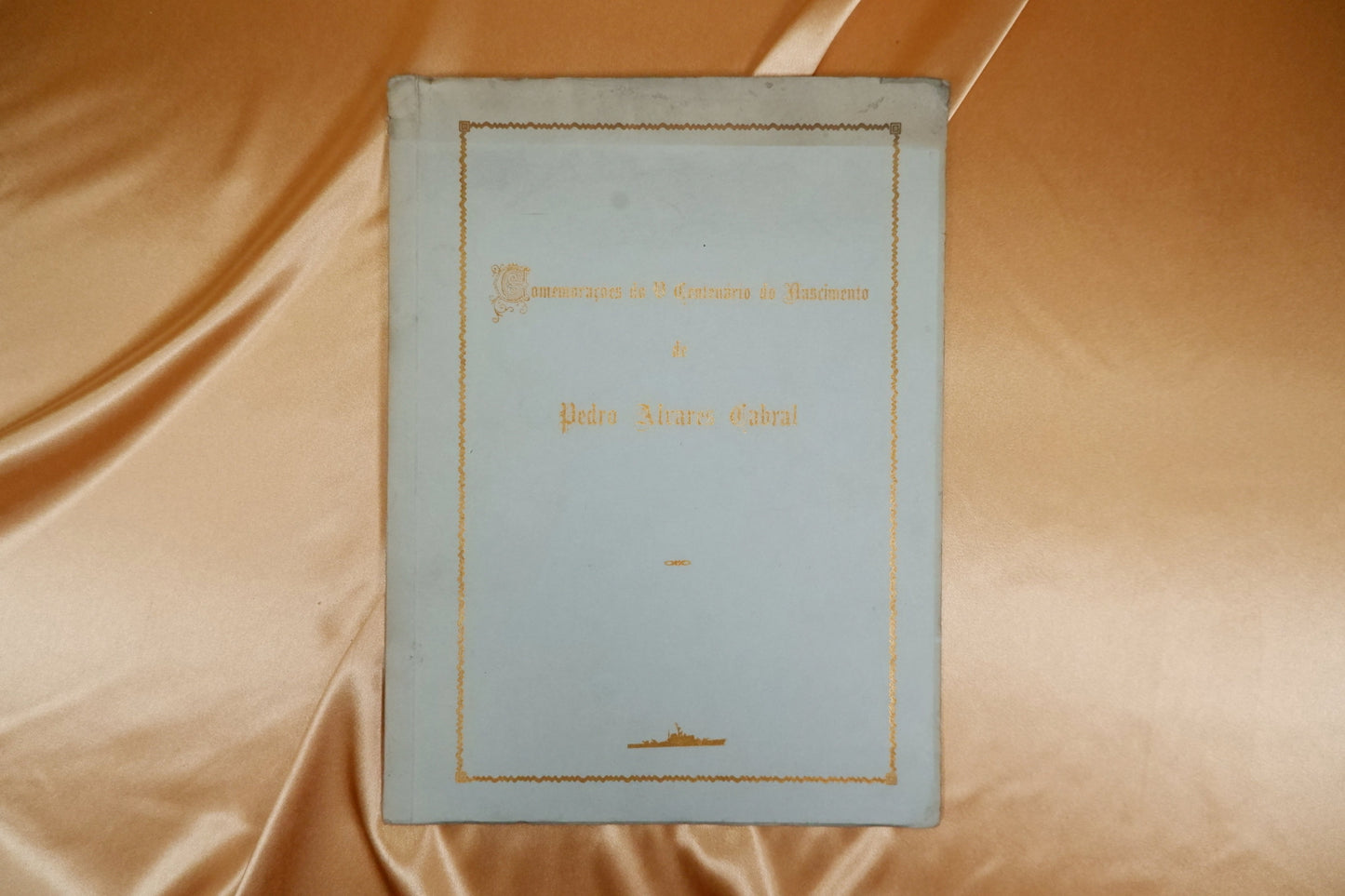 AS16LT48 – [BRASIL] Palhinha, Rui Cardoso Telles – COMEMORAÇÕES DO V CENTENÁRIO DO NASCIMENTO DE PEDRO ÁLVARES CABRAL. s.l. [Alfeite]. s.n. [Escola Naval]. 1968