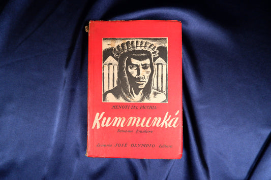 AS16LT56 – [LITERATURA BRASILEIRA] Picchia, Menoti del – CUMMUNKÁ. Rio [de Janeiro]. Livraria José Olympio Editora. 1938