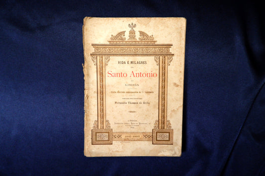 AS16LT66 – Brito, Fernando Thomaz de – VIDA E MILAGRES DE SANTO ANTONIO DE LISBOA. Lisboa. Typographia da Companhia Nacional Editora. 1894