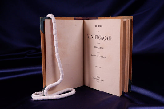 AS17LT26 – Villa-Maior, Visconde de – TRATADO DE VINIFICAÇÃO PARA VINHOS GENUINOS. Partes I e II. Lisboa. Typographia da Academia Real das Sciencias. 1868-1869