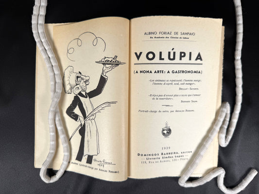 AS17LT61 – Sampaio, Albino Forjaz de – VOLÚPIA. A NONA ARTE: A GASTRONOMIA. Porto. Domingos Barreira Editor. 1940