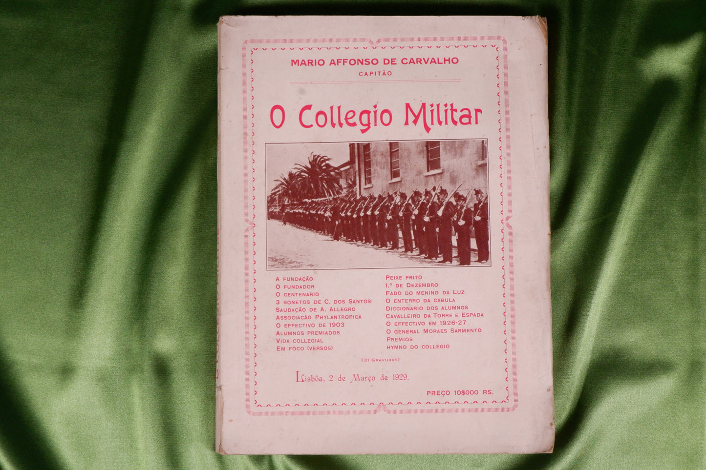 AS18LT50 – Carvalho, Mario Affonso de – O COLLEGIO MILITAR. Lisboa. Typographia Rosa Lda. 1929