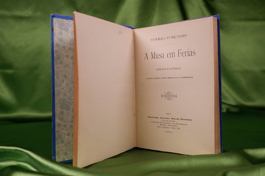 AS18LT57 – Junqueiro Guerra – A MUSA EM FÉRIAS. Lisboa. Papelaria A. M. Pereira Editora. 1906