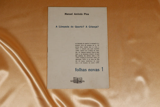 AS19LT01 – Pina, Manuel António – A LÂMPADA DO QUARTO? A CRIANÇA? Col. Folhas Novas, 1. Porto. Gota de Água. 1981