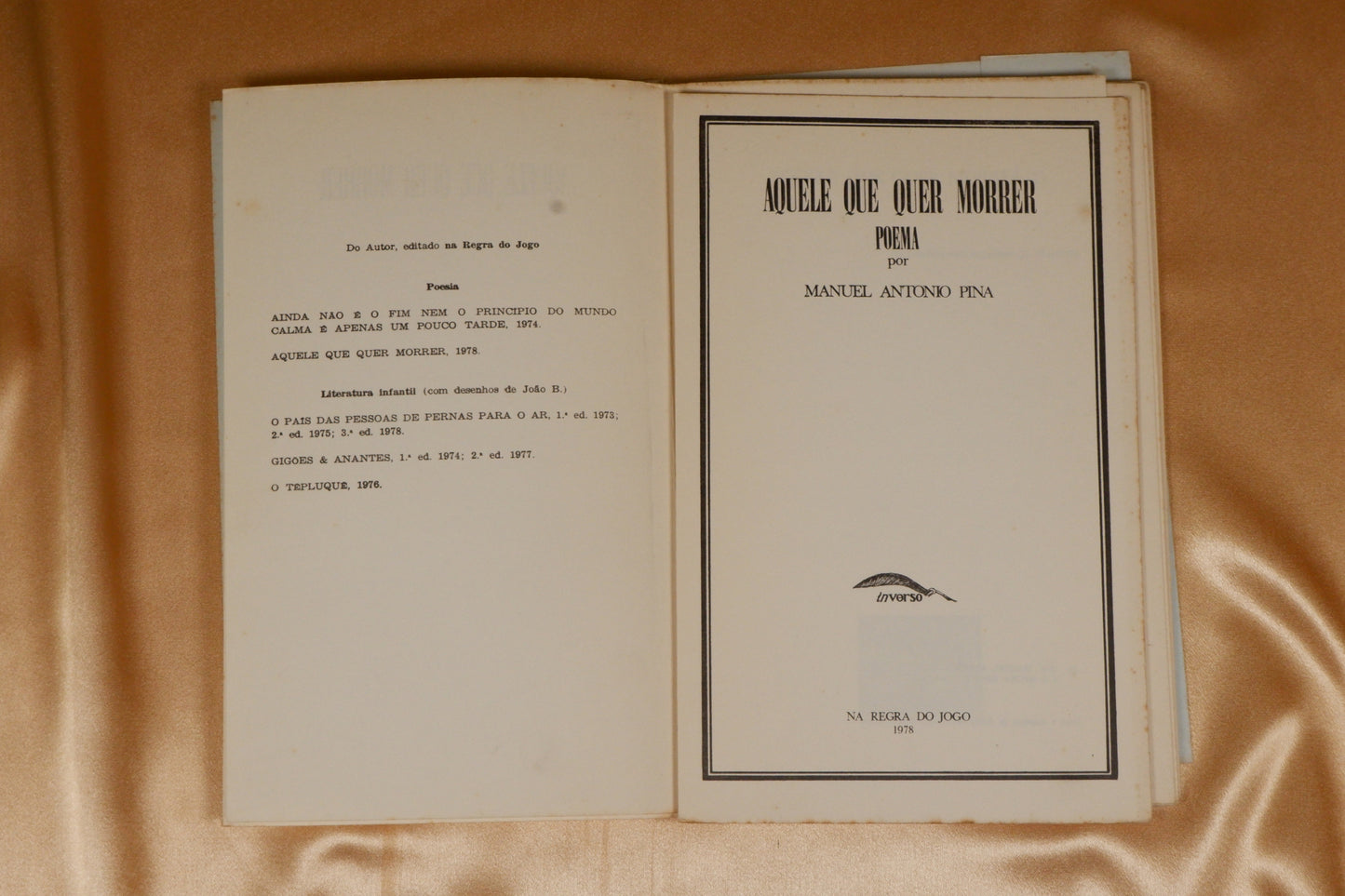 AS19LT04 – Pina, Manuel António – AQUELE QUE QUER MORRER. Col. Inverso. Lisboa. A Regra do Jogo. 1978