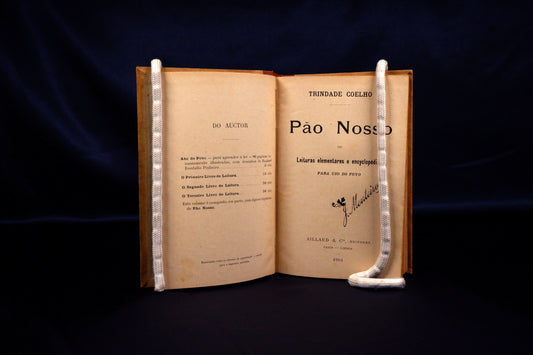 AS20LT43 – Coelho, Trindade – PÃO NOSSO OU LEITURAS ELEMENTARES E ENCYCLOPÉDICAS PARA USO DO POVO. Paris / Lisboa. Aillaud & Cia. 1904